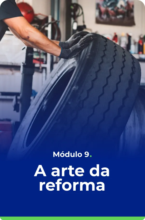 Módulo 9 do curso Desvendando a Gestão de Pneus