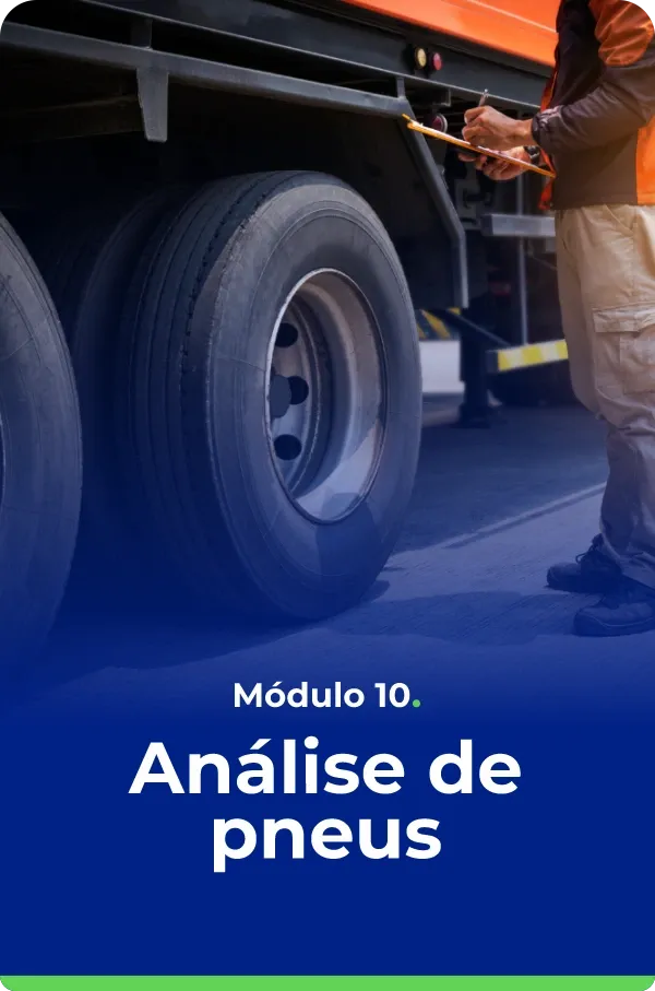 Módulo 10 do curso Desvendando a Gestão de Pneus
