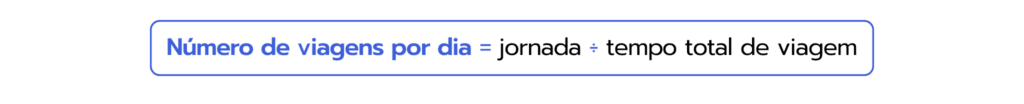 fórmula matemática para descobrir o número de viagens de um veículo por dia no cálculo de dimensionamento de frota